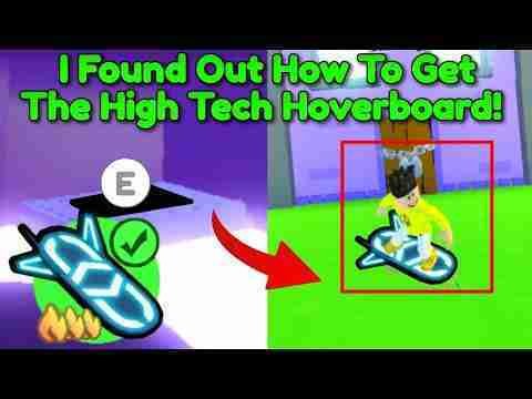 HOW To GET The HIGH TECH HOVERBOARD in PET Sim X! | High Tech Hoverboard | Pet Simulator X