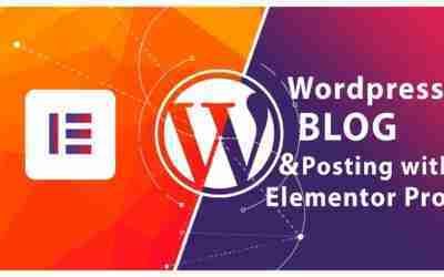 Creating WordPress Blog & Posting with elementor