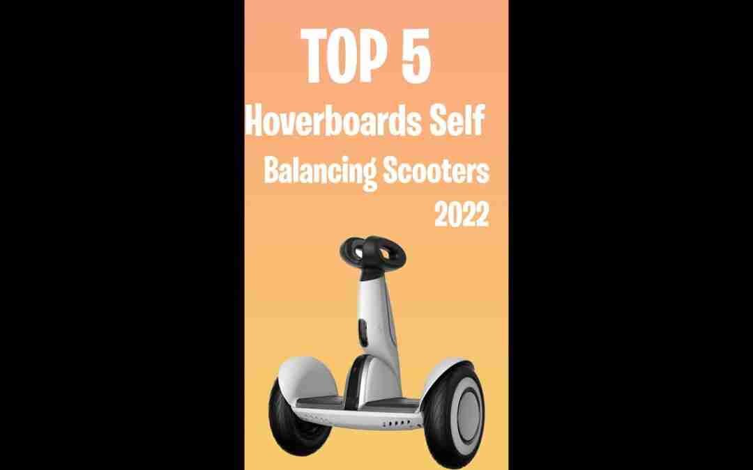 Best Hoverboards and Self Balancing Scooters