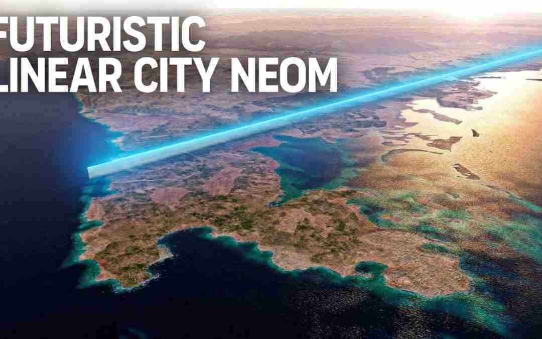Saudi Arabia REVEALED Their Plan for Its Futuristic Linear City NEOM