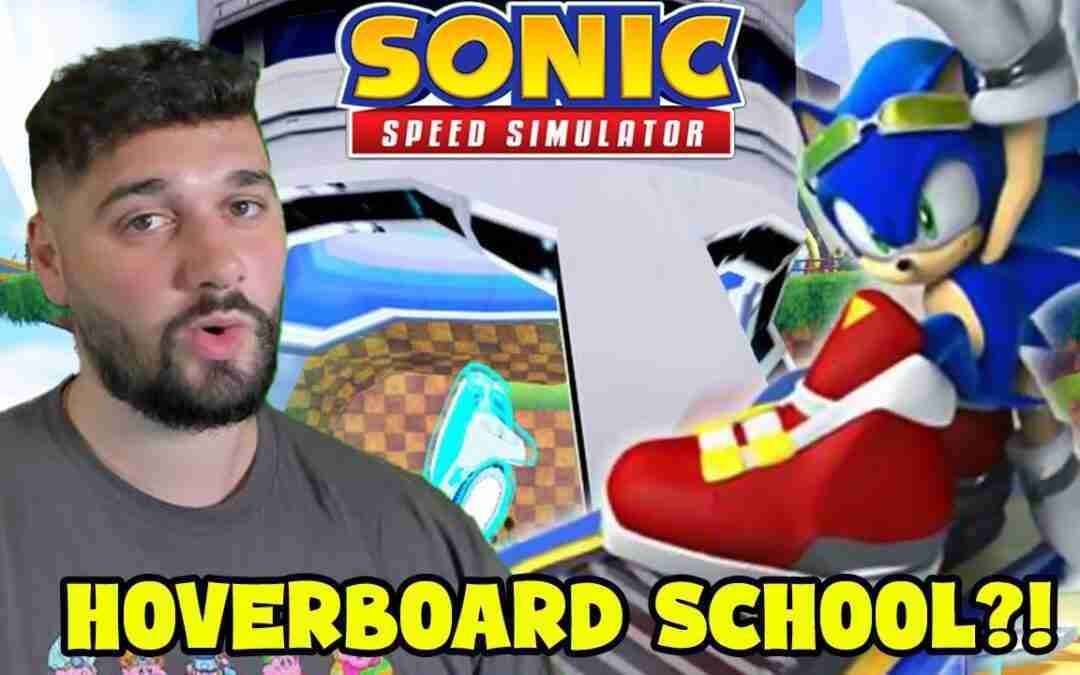 RIDERS HOVERBOARD SCHOOL IS HERE! (Sonic Speed Simulator)