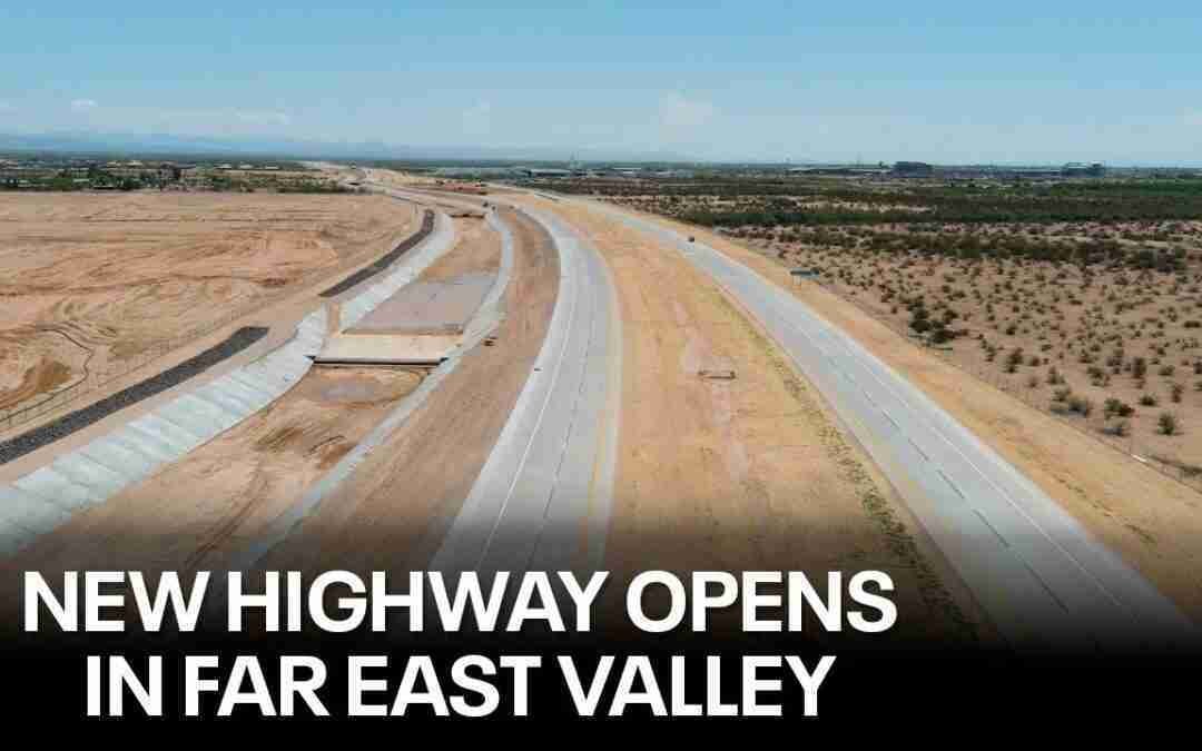 State Route 24: New highway extension now complete in Far East Valley