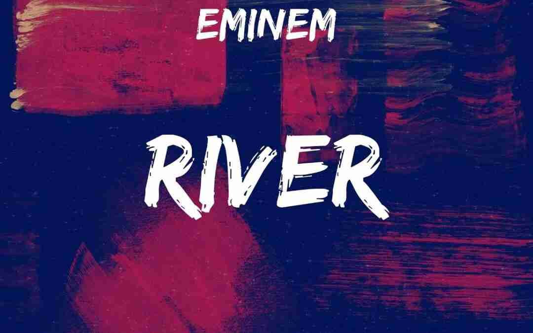 Eminem – River
