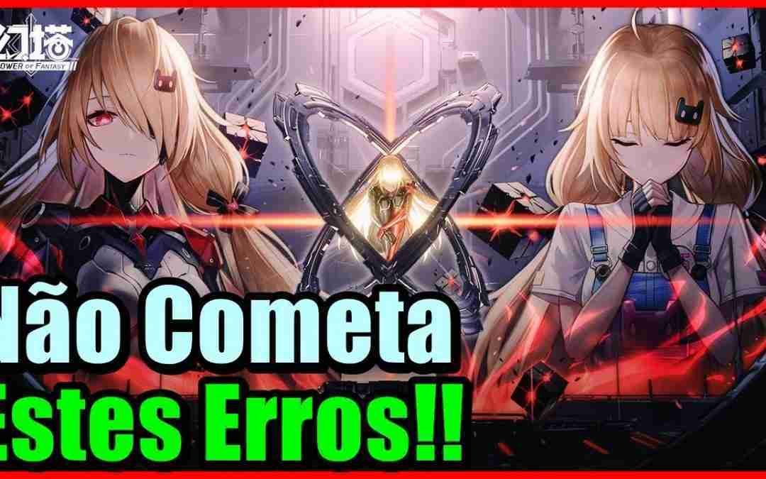 Pegue 3 SSR Fácil, Erros de Iniciante e 4 MILHÕES DE PRÉ REGISTRO!! – Tower of Fantasy