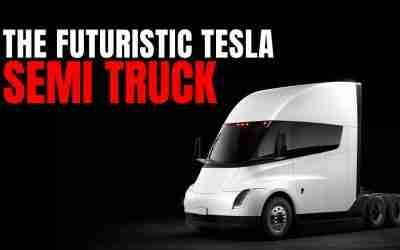 The Futuristic Tesla Semi Truck: The Future of Transportation