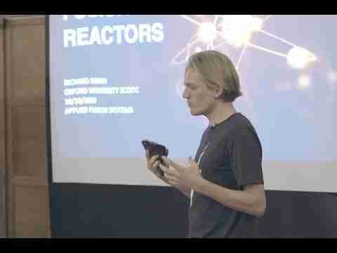 Private Nuclear Fusion Reactors, Richard Dinan Lecture, Oxford University SCISOC PART 1