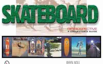 Skateboard Retrospective: A Collector’s Guide